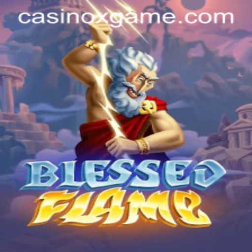 BlessedFlame: Ignite Your Adventure in the World of XGAME