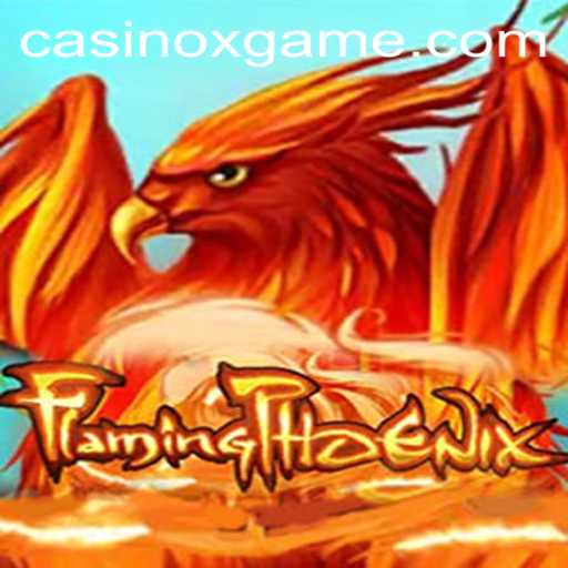 Exploring the Exciting World of FlamingPhoenix: The Ultimate XGAME Experience