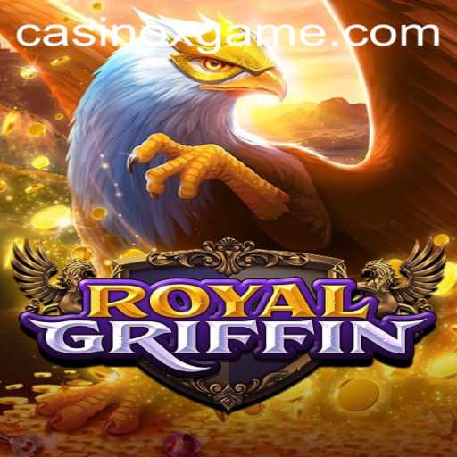 Discovering RoyalGriffin: An In-Depth Look at the New XGAME